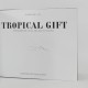 Tropical Gift 