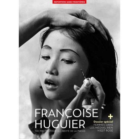 100 Photos de Françoise Huguier pour la liberté de la presse