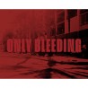 Only Bleeding