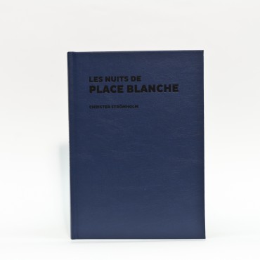Les nuits de Place Blanche Les nuits de Place Blanche