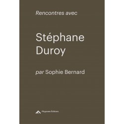 Rencontres avec Stéphane Duroy