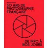 50 ans de photographie française de 1970 à nos jours
