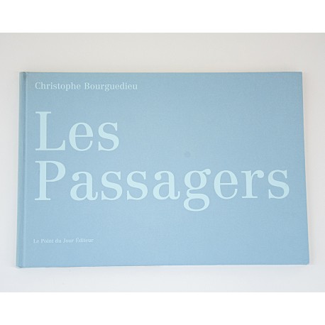 LES PASSAGERS — Christophe Bourguedieu