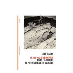 LE JOUR OU J'AI TUE MON FRERE, Serge Tisseron