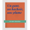 Un gant, un hachoir, une plume , Magali Lambert