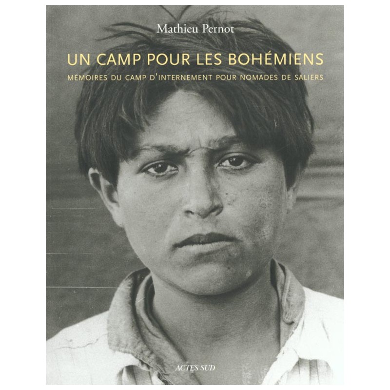 Un Camp pour les bohémiens, Mathieu Pernot